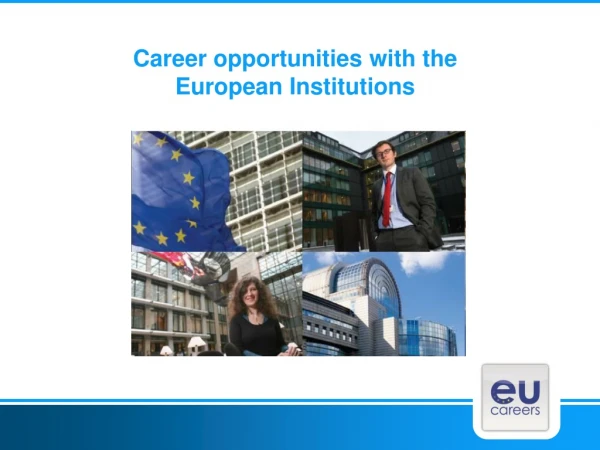 Career opportunities with the  European Institutions