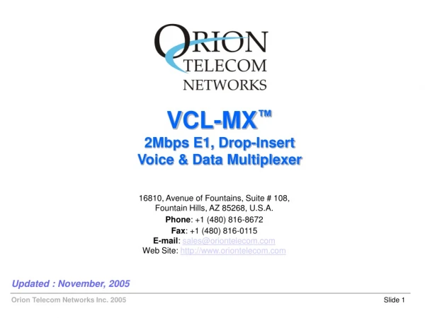 VCL-MX ™ 2Mbps E1, Drop-Insert Voice &amp; Data Multiplexer