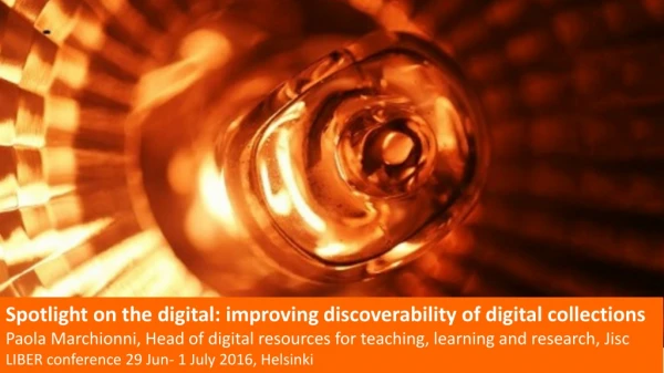 Spotlight on the digital: improving discoverability of digital collections