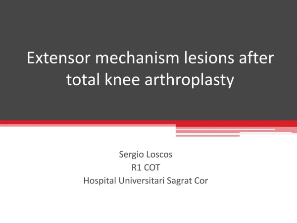 Extensor mechanism lesions after total knee arthroplasty