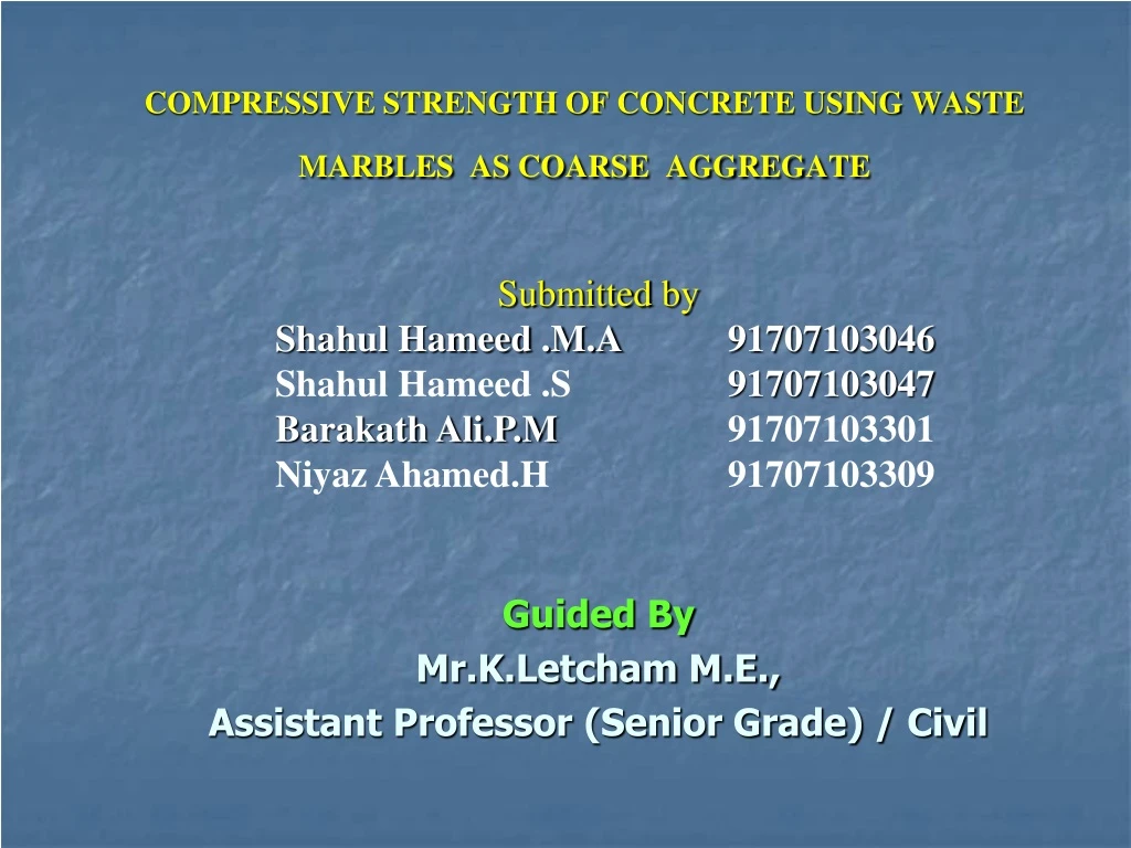 compressive strength of concrete using waste marbles as coarse aggregate