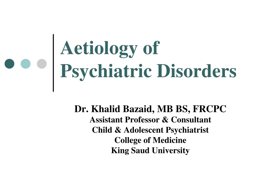 aetiology of psychiatric disorders