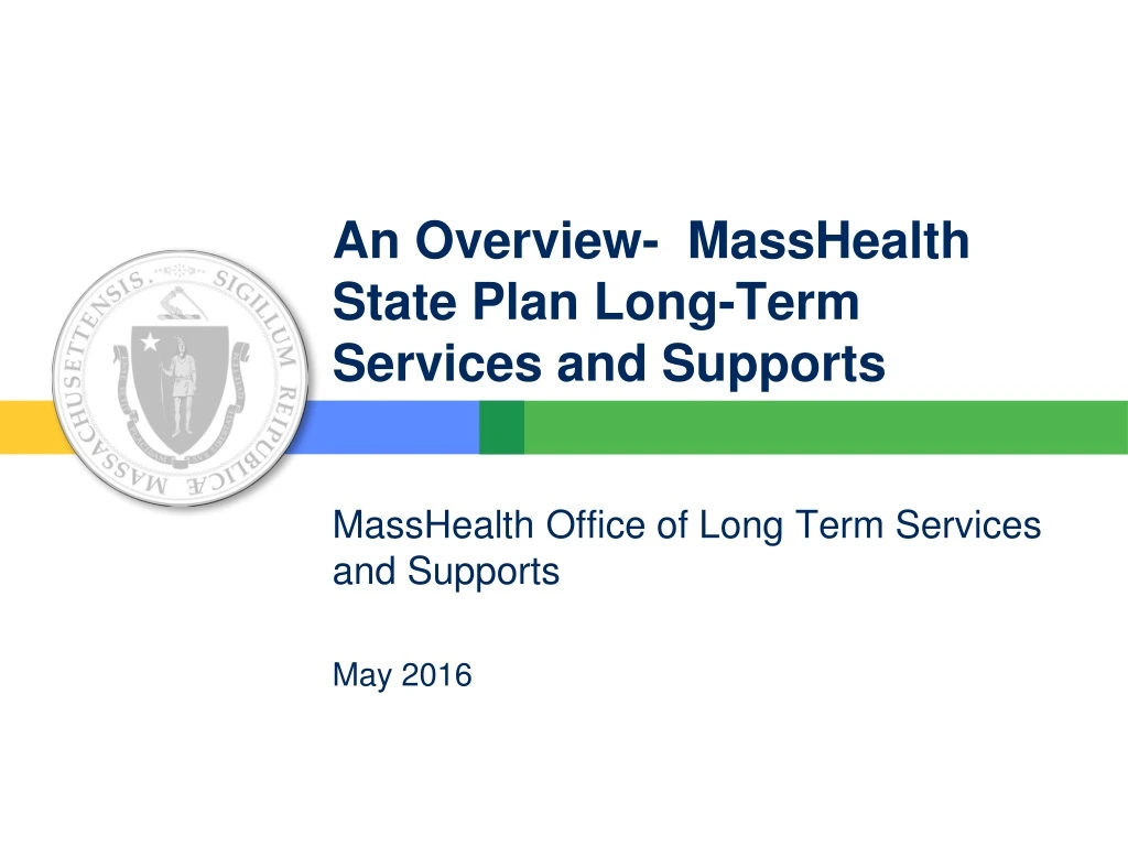 an overview masshealth state plan long term services and supports