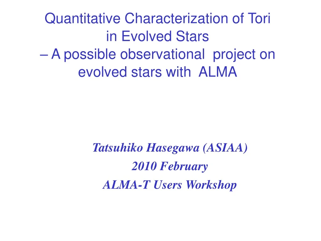 tatsuhiko hasegawa asiaa 2010 february alma t users workshop