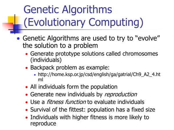 Genetic Algorithms (Evolutionary Computing)