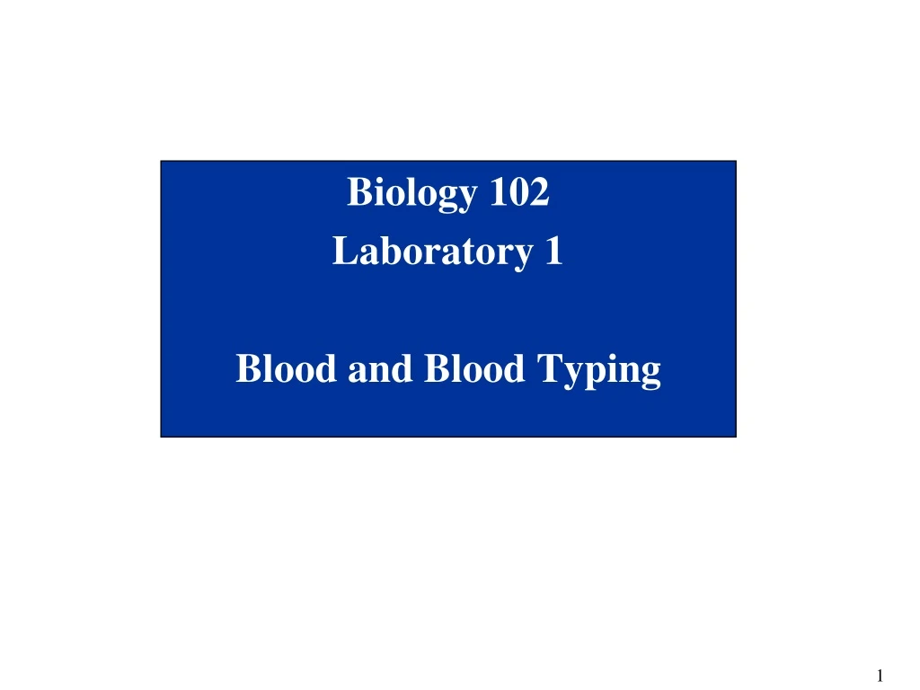 biology 102 laboratory 1 blood and blood typing