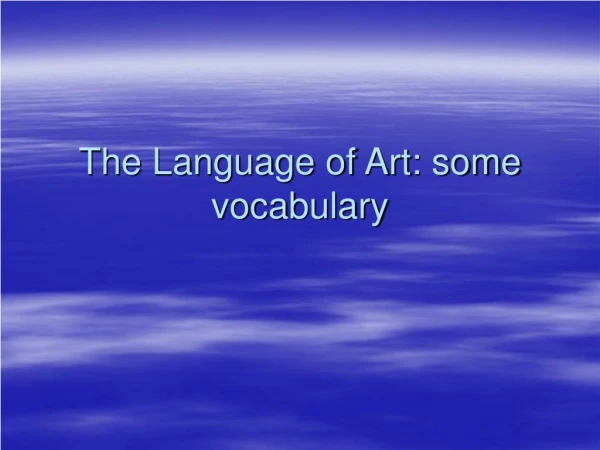 The Language of Art: some vocabulary