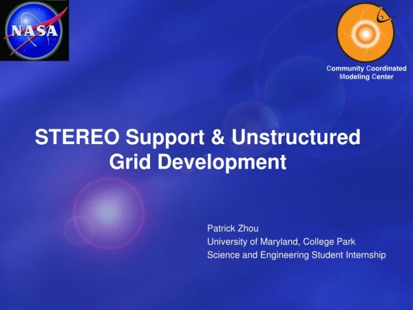 STEREO Support &amp; Unstructured Grid Development
