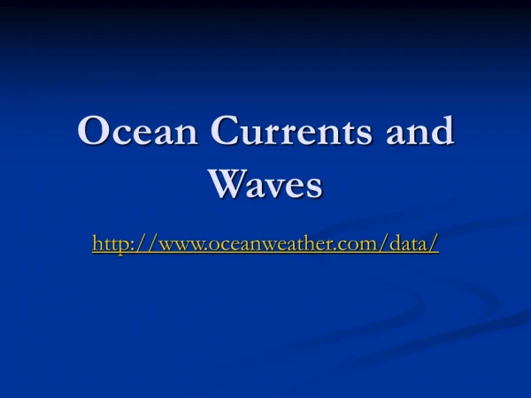 Ocean Currents and Waves