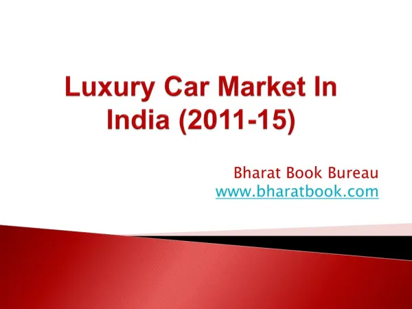 Luxury Car Market In India (2011-15)