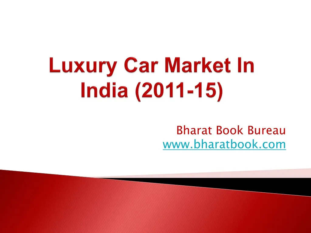 luxury car market in india 2011 15