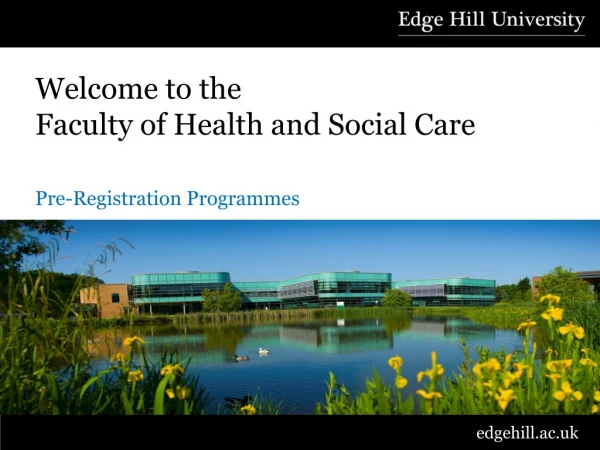 Welcome to the  Faculty of Health and Social Care Pre-Registration Programmes