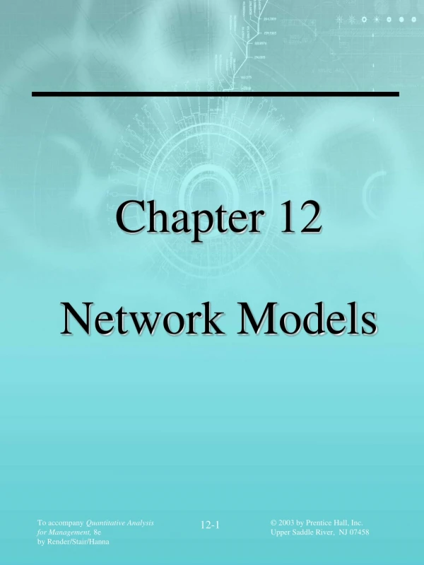Chapter 12 Network Models