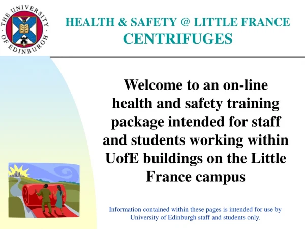 HEALTH &amp; SAFETY @ LITTLE FRANCE CENTRIFUGES
