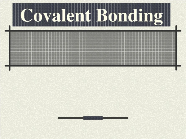 Covalent Bonding