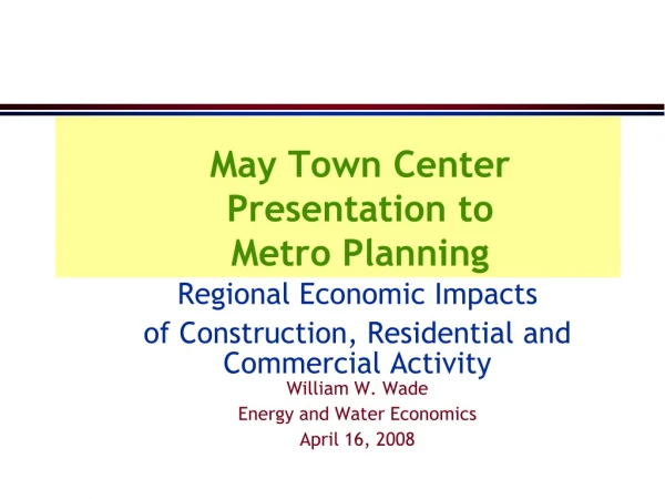 May Town Center Presentation to Metro Planning