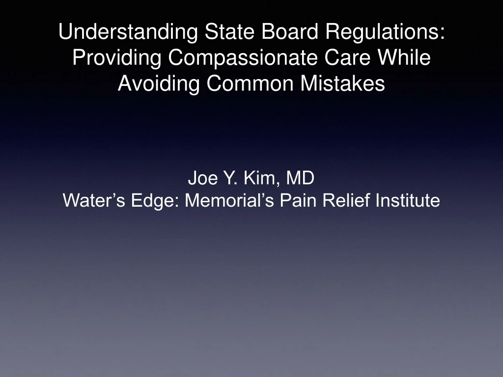 understanding state board regulations providing compassionate care while avoiding common mistakes