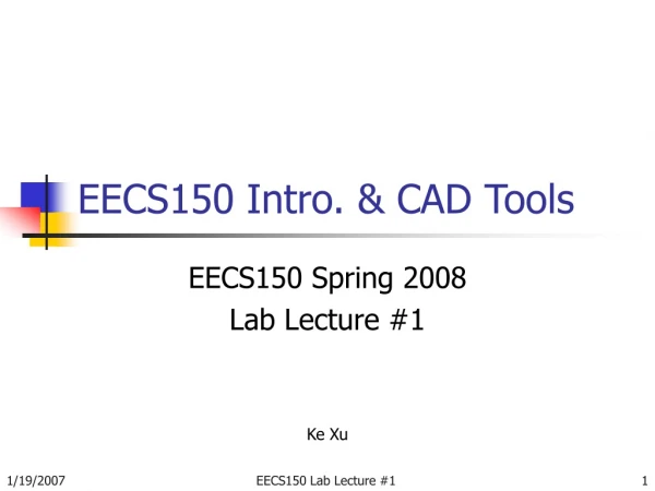 EECS150 Intro. &amp; CAD Tools