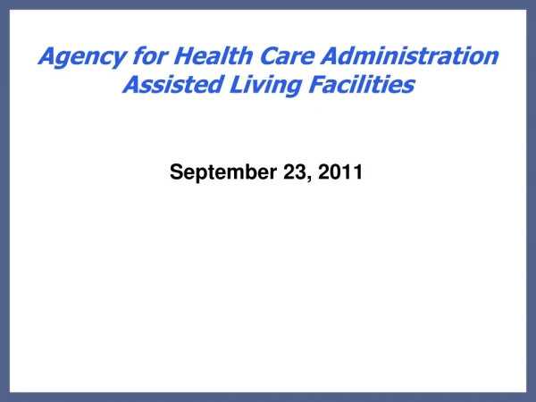 Agency for Health Care Administration Assisted Living Facilities