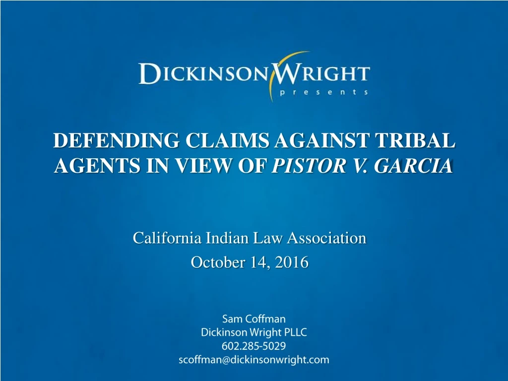 defending claims against tribal agents in view of pistor v garcia