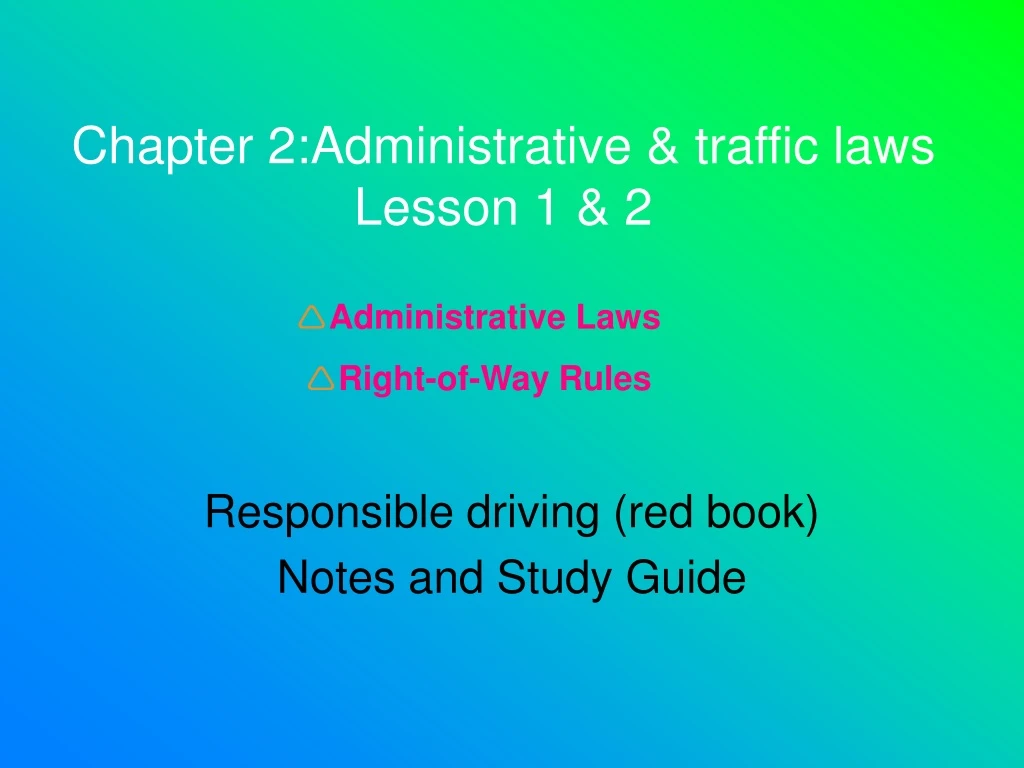 PPT - Chapter 2:Administrative & Traffic Laws Lesson 1 & 2 PowerPoint ...