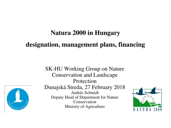 Natura 2000 in Hungary designation, management plans, financing