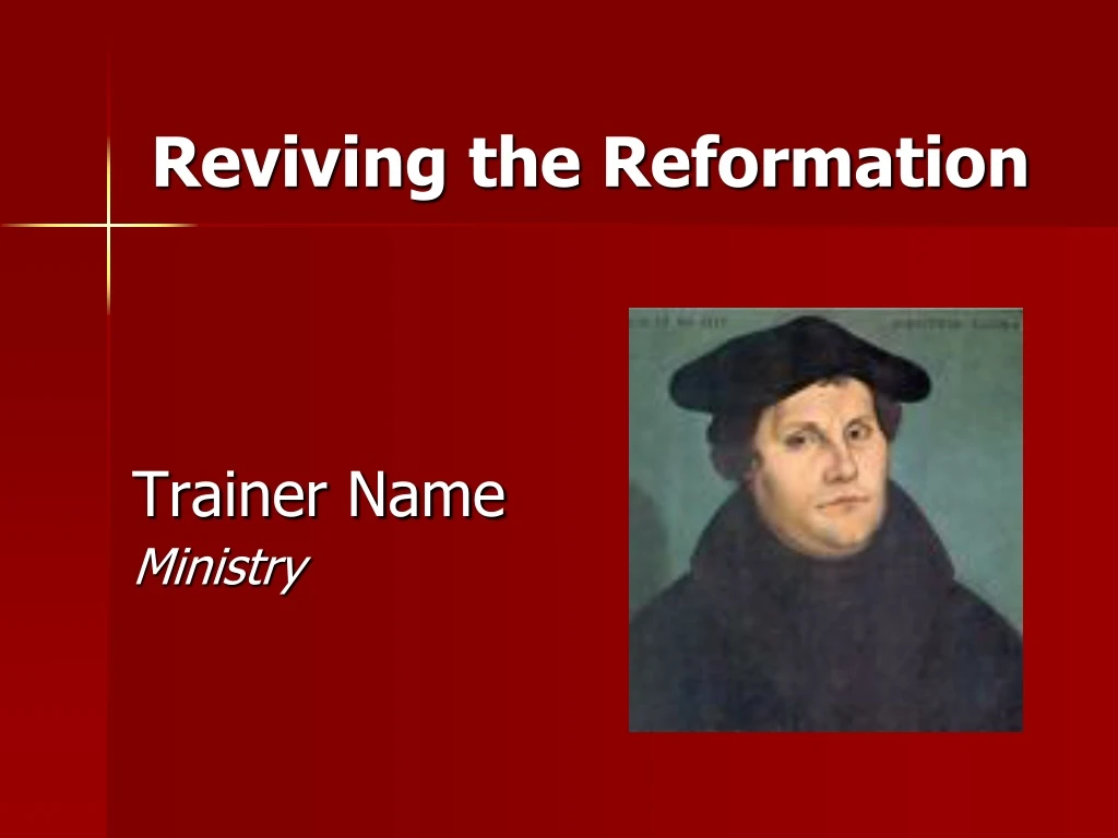 reviving the reformation