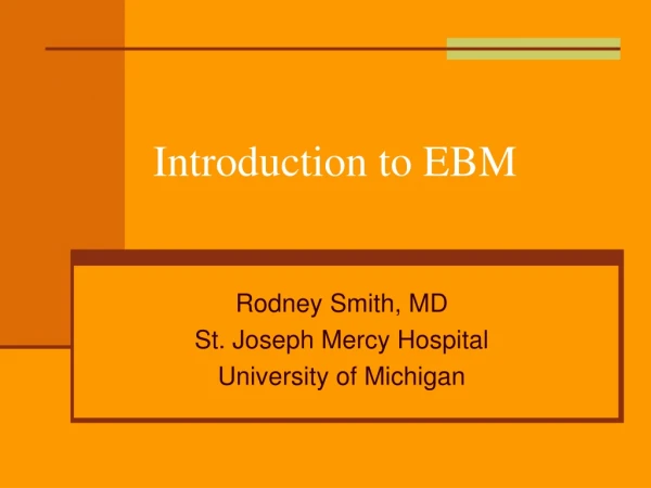 Introduction to EBM