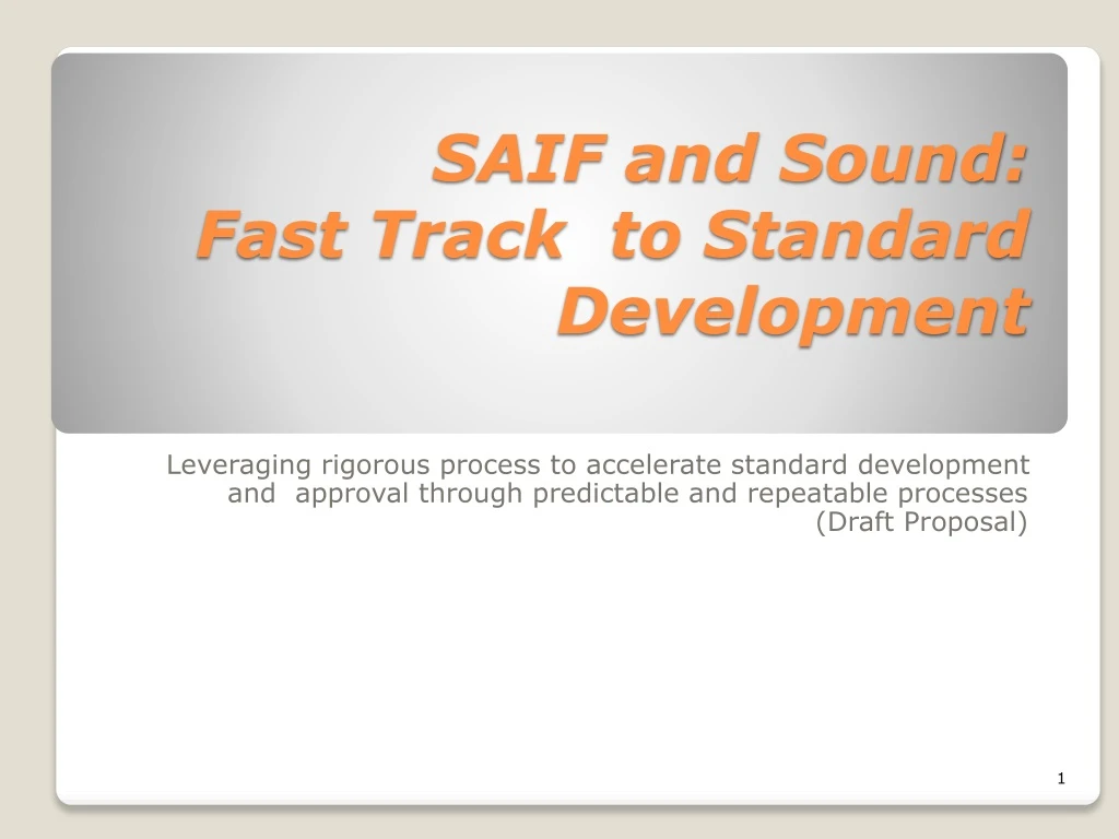 saif and sound fast track to standard development