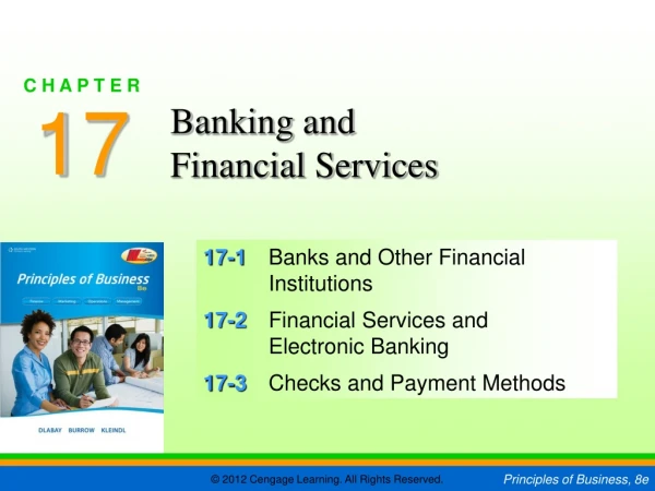 17-1	 Banks and Other Financial Institutions 17-2	 Financial Services and Electronic Banking