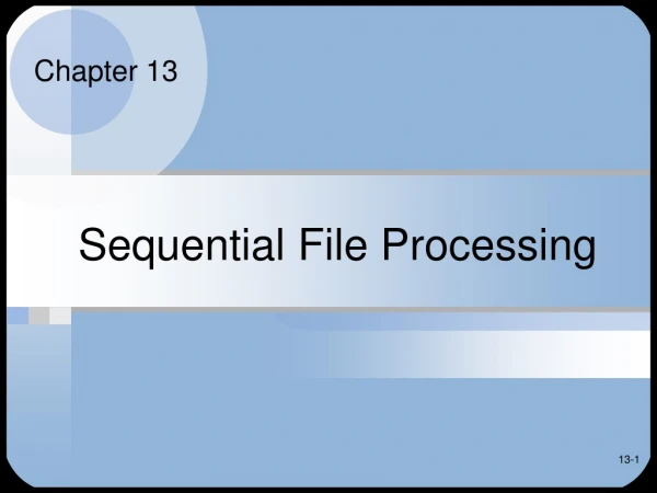 Sequential File Processing