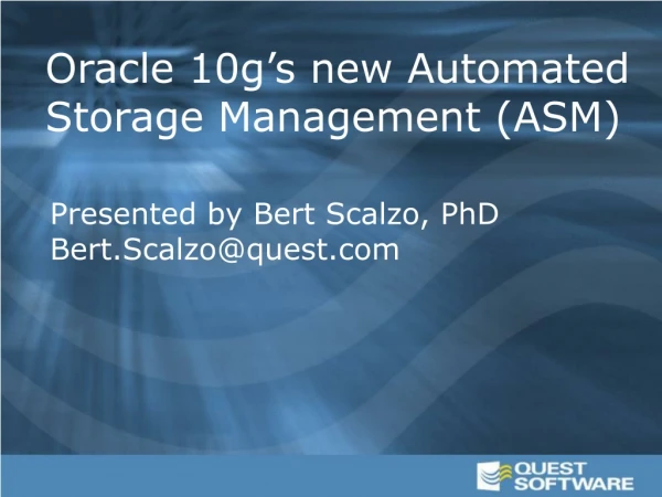 Oracle 10g’s new Automated Storage Management (ASM)