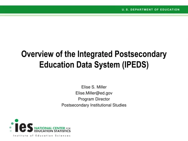 Overview of the Integrated Postsecondary Education Data System (IPEDS)