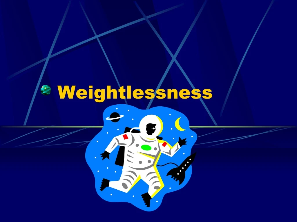 weightlessness