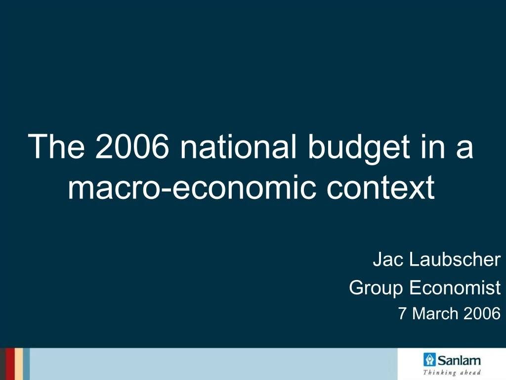 the 2006 national budget in a macro economic context