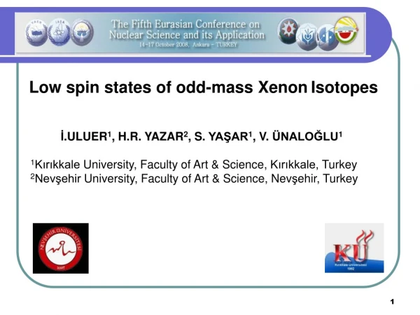 İ . ULUER 1 , H . R .  YAZAR 2 , S .  YAŞAR 1 , V .  ÜNALOĞLU 1