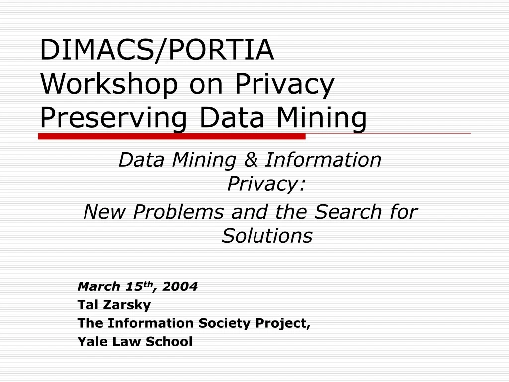 dimacs portia workshop on privacy preserving data mining