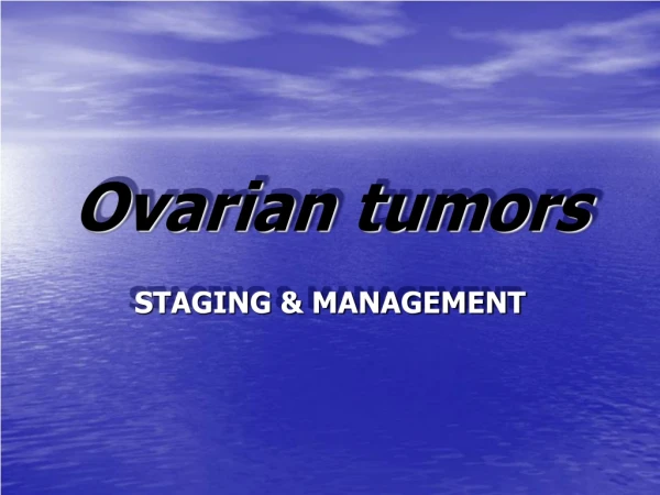 Ovarian tumors