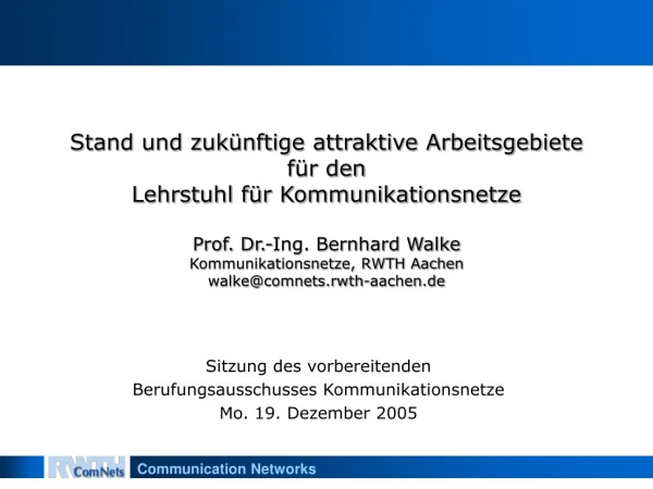 Sitzung des vorbereitenden  Berufungsausschusses Kommunikationsnetze Mo. 19. Dezember 2005