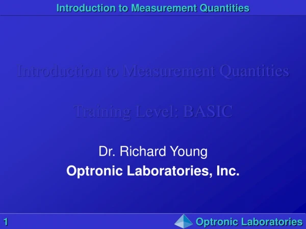 Introduction to Measurement Quantities Training Level: BASIC