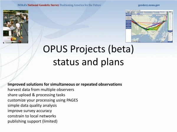 OPUS Projects (beta)  status and plans