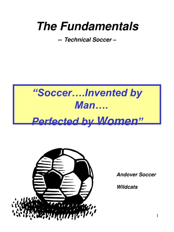 The Fundamentals -- Technical Soccer –