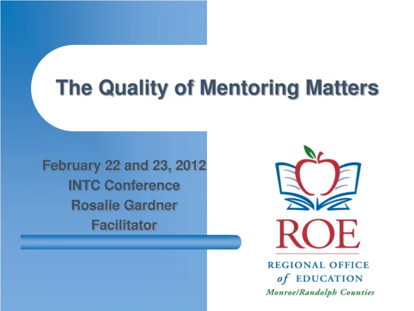 The Quality of Mentoring Matters