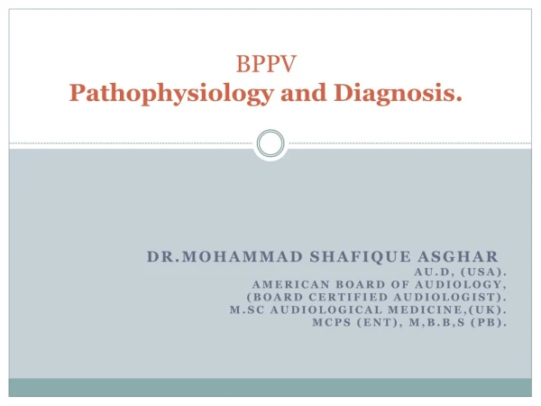 BPPV Pathophysiology and Diagnosis.