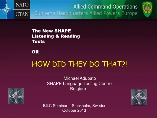 The New SHAPE  Listening &amp; Reading  Tests OR HOW DID THEY DO THAT?!