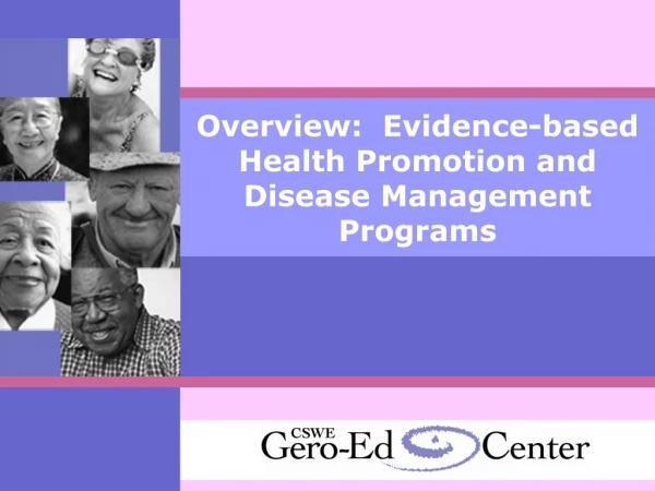 Overview:  Evidence-based Health Promotion and Disease Management Programs