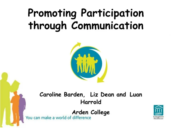 Promoting Participation through Communication