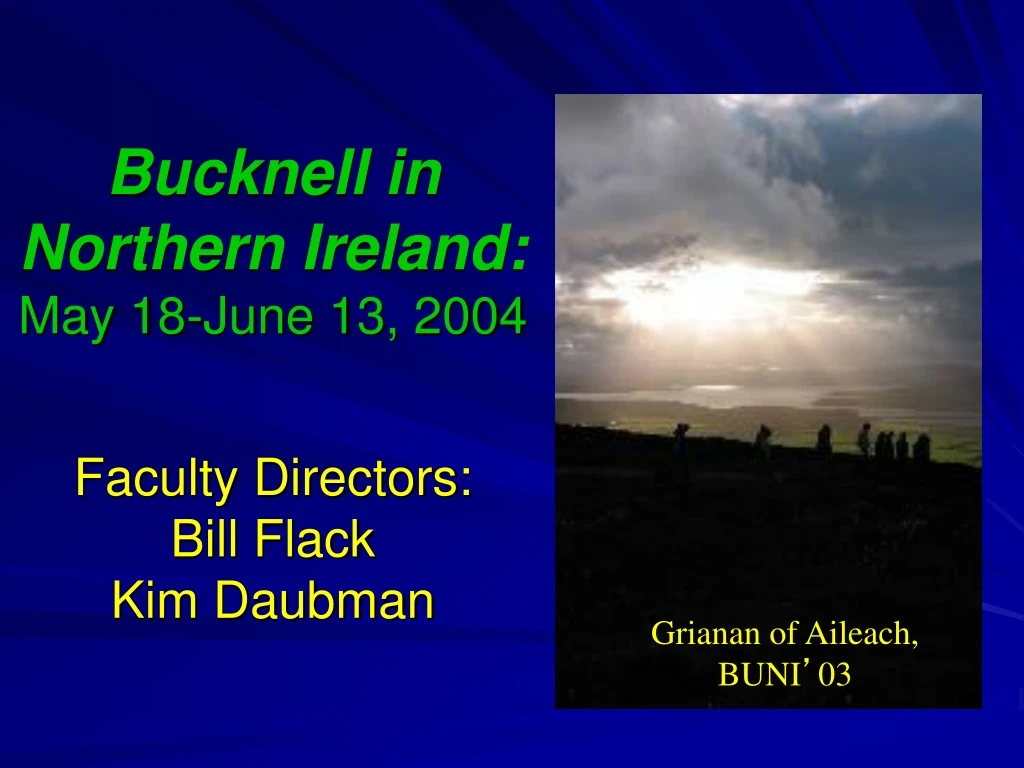 bucknell in northern ireland may 18 june 13 2004