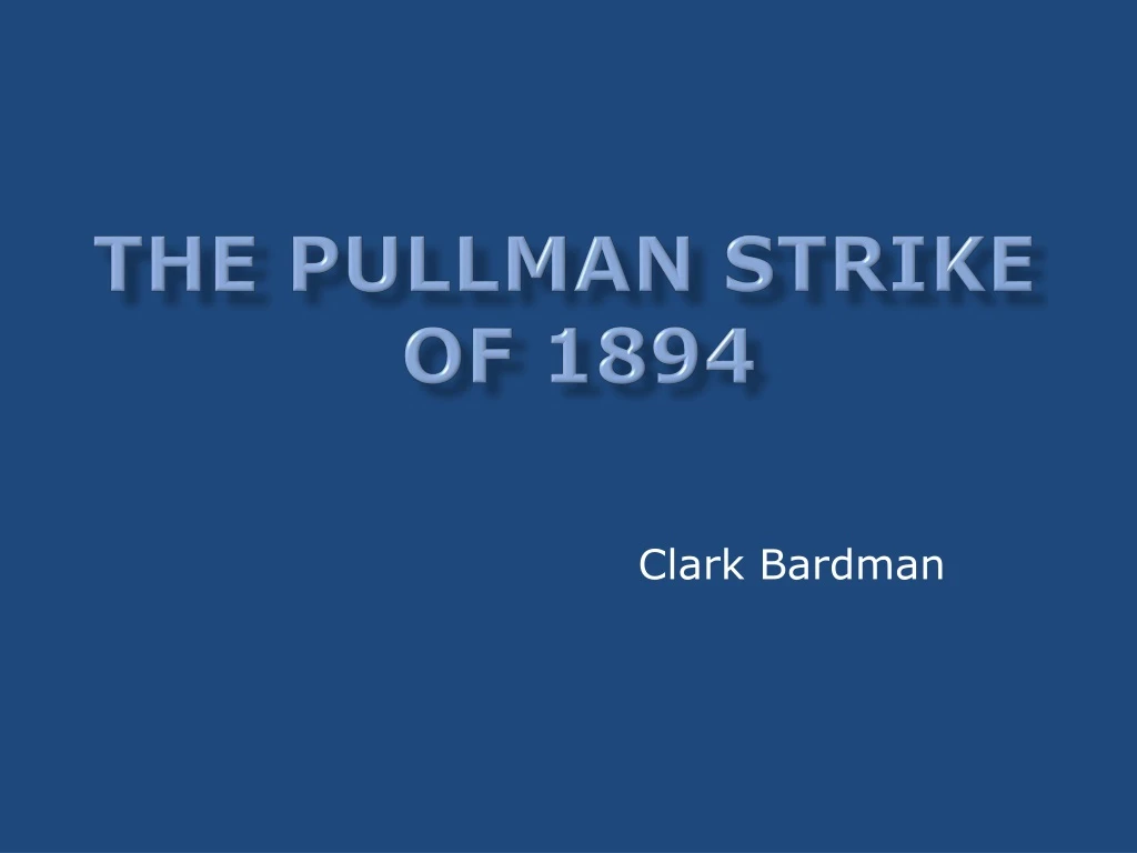 the pullman strike of 1894