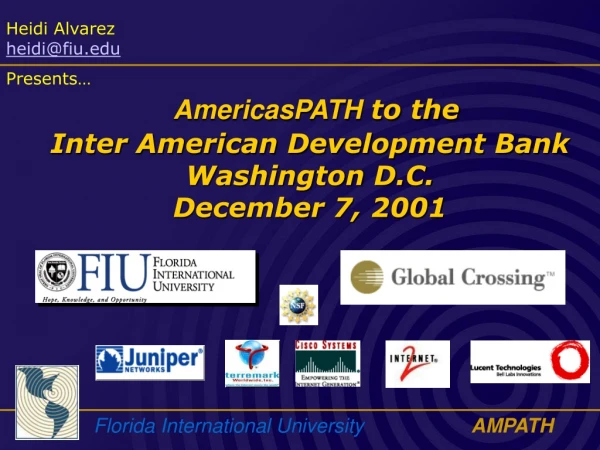 AmericasPATH  to the  Inter American Development Bank Washington D.C. December 7, 2001